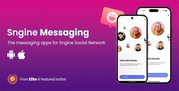 **Sngine - Messaging Apps for Android & iOS**