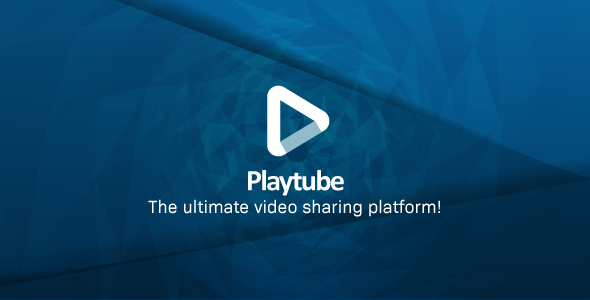 PlayTube - The Ultimate PHP Video Sharing Platform