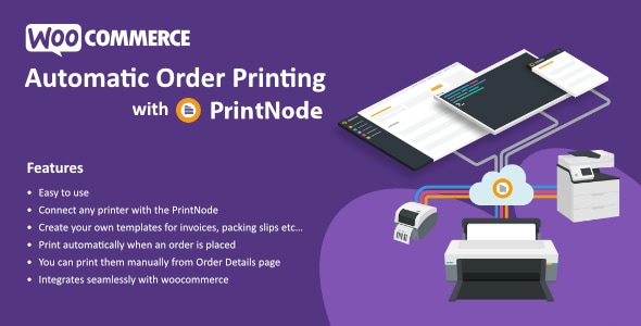 Automatic Order Printing for WooCommerce (PrintNode)