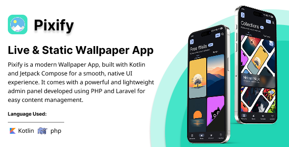 **Pixify - Live and Static Wallpaper Android App**