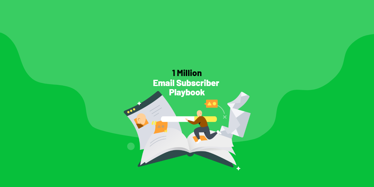 1 Million Email Subscriber Playbook